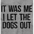 thumbnail image 2 of I Let Dogs Out Funny 2000s Music Men's Graphic T Shirt Tees Brisco Brands X, 2 of 4