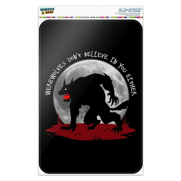 Werewolves Don't Believe In You Either Home Business Office Sign