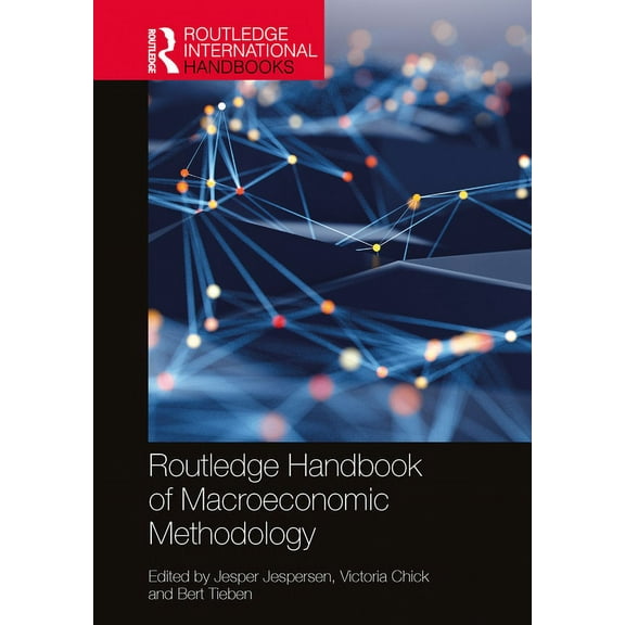 Routledge International Handbooks Routledge Handbook of Macroeconomic Methodology, (Paperback)