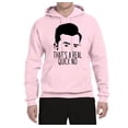 thumbnail image 2 of Wild Bobby, That's a Real Quick No David TV Quote Pop Culture Unisex Graphic Hoodie Sweatshirt, Light Pink, X-Large, 2 of 3