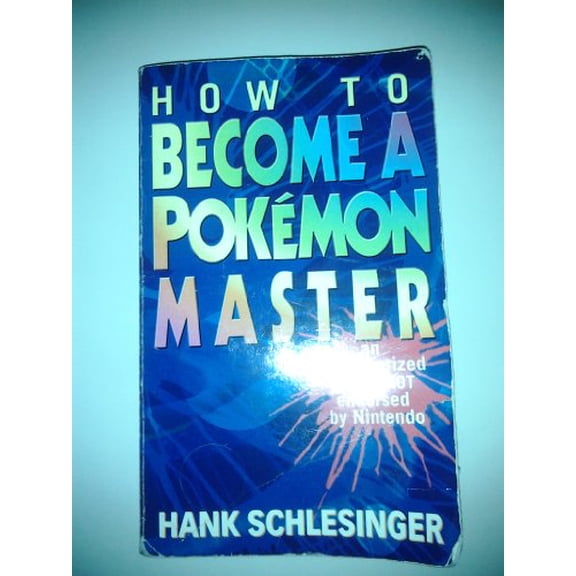 Pre-Owned HOW TO BECOME A POKEMON MASTER (Paperback) 0312972563 9780312972561
