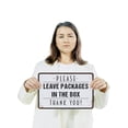 thumbnail image 3 of Please Leave Packages In The Box 10 Inch x 14 Inch Aluminum Metal Sign Thanks For The Help Weatherproof Perfect for Porches Entryways Mail Rooms Fun Gift for Homeowners Delivery Drivers, 3 of 6