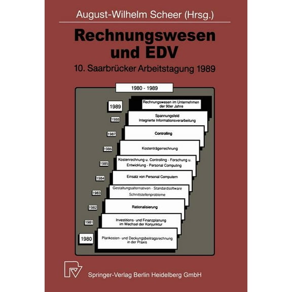 SaarbrÃ¼cker Arbeitstagung SaarbrÃ¼cker Arbeitstagung 1989: Rechnungswesen Im Unternehmen Der 90er Jahre, Book 10, (Paperback)