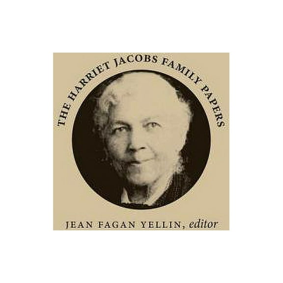 The Harriet Jacobs Family Papers, (Hardcover)