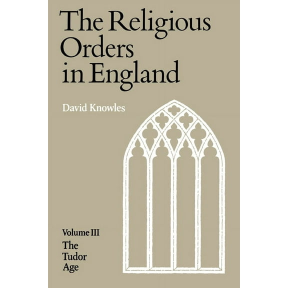 The Religious Orders in England, (Paperback)