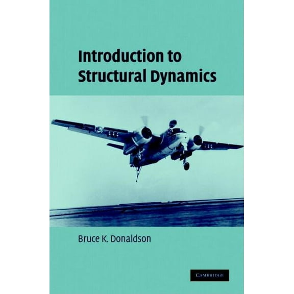 Cambridge Aerospace Introduction to Structural Dynamics, (Hardcover)