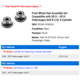 thumbnail image 2 of Front Wheel Hub Assembly Set - Compatible with 2015 - 2019 Volkswagen Golf R 2.0L 4-Cylinder 2016 2017 2018, 2 of 2