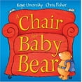 thumbnail image 1 of Pre-Owned A Chair for Baby Bear (Hardcover) 0764157892 9780764157899, 1 of 1