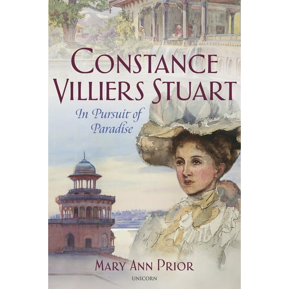 Constance Villiers Stuart and the Pursuit of Paradise, (Hardcover)