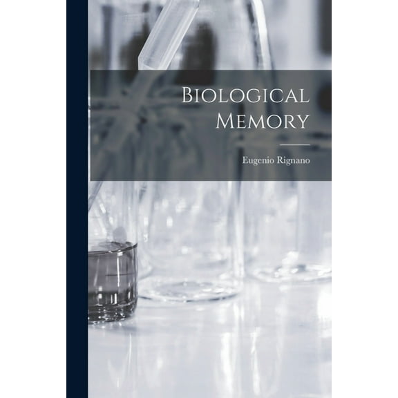 Biological Memory, (Paperback)