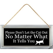 Dont Let Cat Out Sign