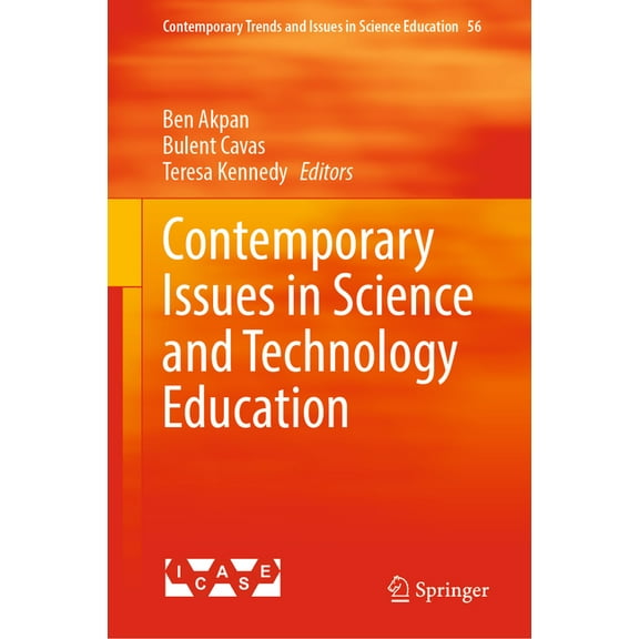 Contemporary Trends and Issues in Scienc Contemporary Issues in Science and Technology Education, Book 56, (Hardcover)
