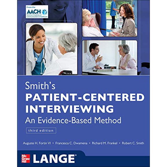 Pre-Owned Smith's Patient Centered Interviewing: An Evidence-Based Method, Third Edition (Paperback) 0071760008 9780071760003