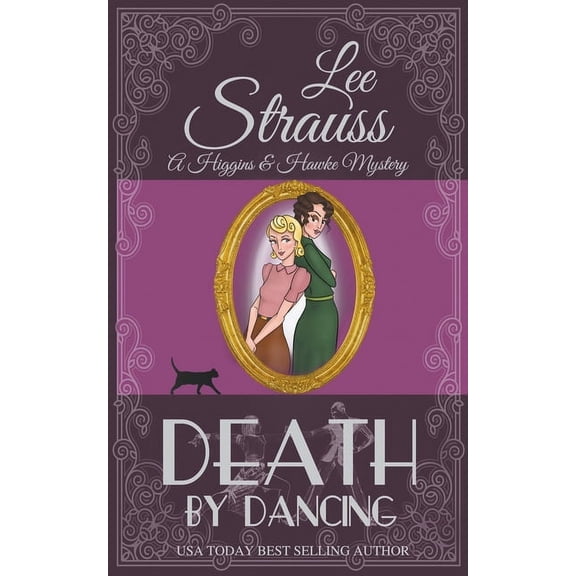 Higgins & Hawke Mystery Death by Dancing, Book 4, (Paperback)