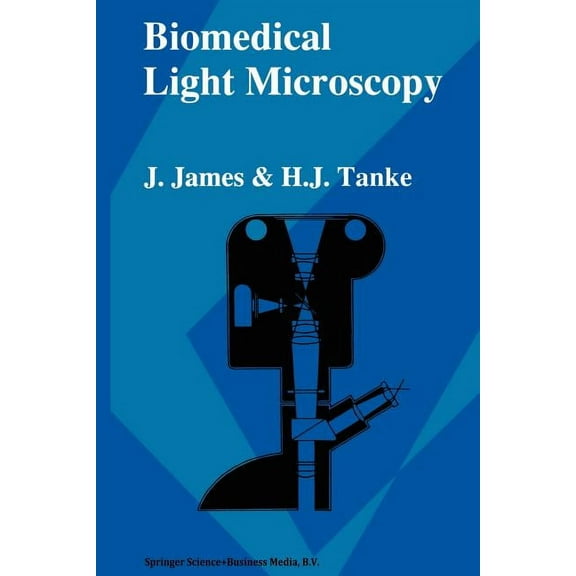 Biomedical Light Microscopy, (Paperback)