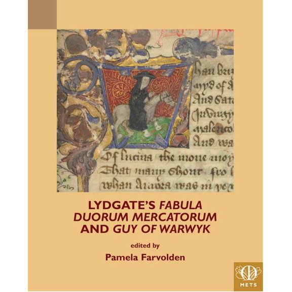 Teams Middle English Texts: Lydgate's Fabula Duorum Mercatorum and Guy of Warwyk (Paperback)