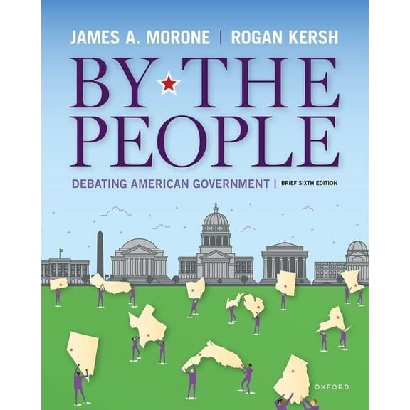 Pre-Owned By the People: Debating American Government, Brief Edition, 9780197661505, 0197661505, Paperback, 6 edition