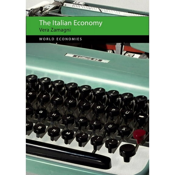 World Economies The Italian Economy, (Hardcover)