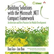 Angle View: Building Solutions with the Microsoft . NET Compact Framework : Architecture and Best Practices for Mobile Development, Used [Paperback]