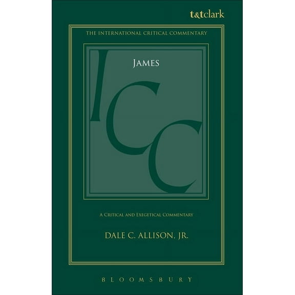 International Critical Commentary James (ICC): A Critical and Exegetical Commentary, (Paperback)
