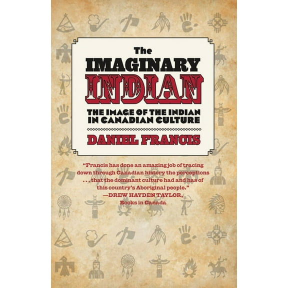 The Imaginary Indian (Paperback)
