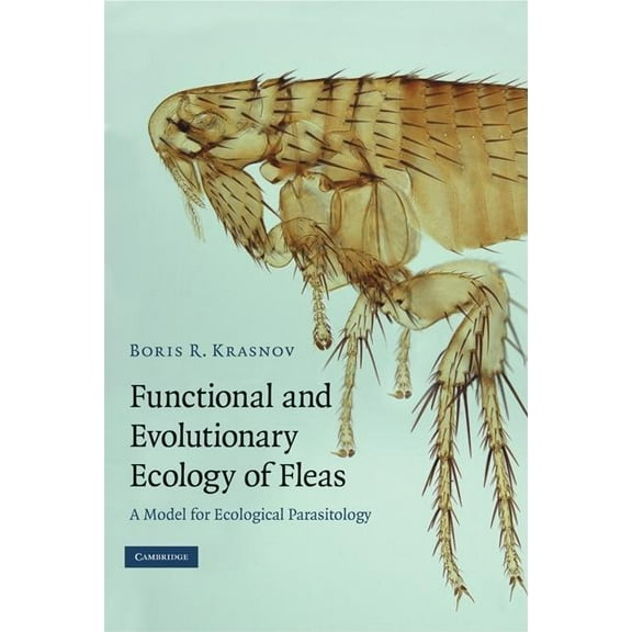 Functional and Evolutionary Ecology of Fleas, (Hardcover)