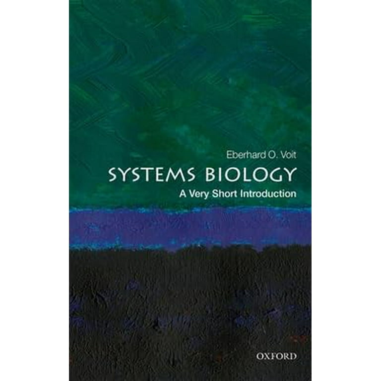 Very Short Introductions Systems Biology: A Very Short