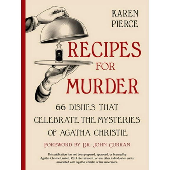 Recipes for Murder: 66 Dishes That Celebrate the Mysteries of Agatha Christie, (Hardcover)