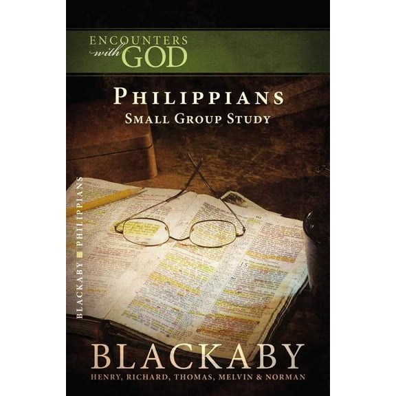 Encounters with God Philippians: A Blackaby Bible Study Series, (Paperback)
