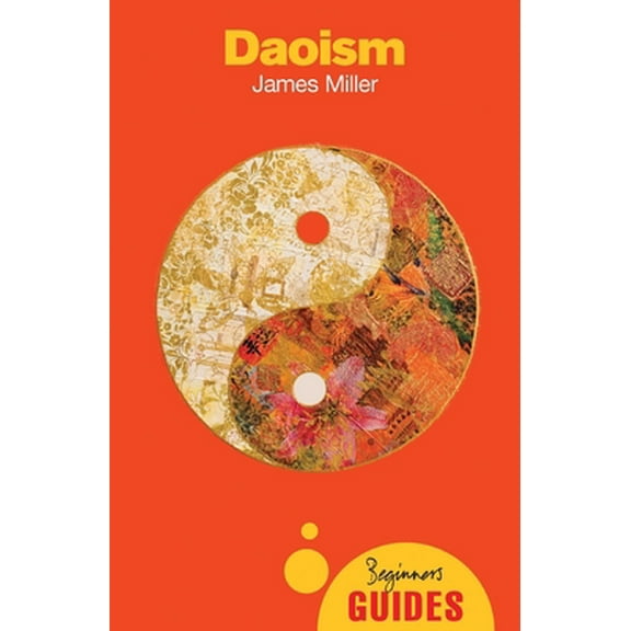 Pre-Owned Daoism: A Beginner's Guide (Paperback) 1851685669 9781851685660