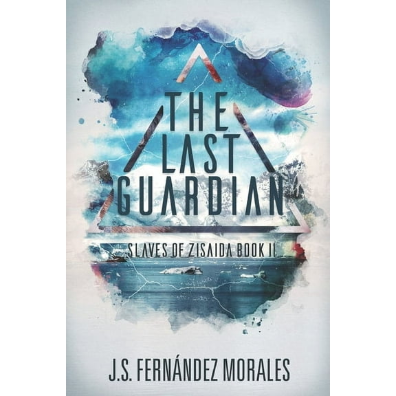 Slaves of Zisaida: The Last Guardian (Series #2) (Paperback)