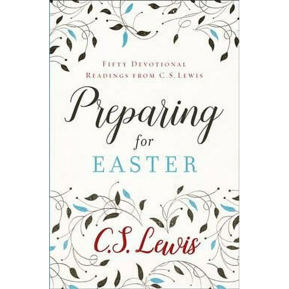 Preparing for Easter : Fifty Devotional Readings