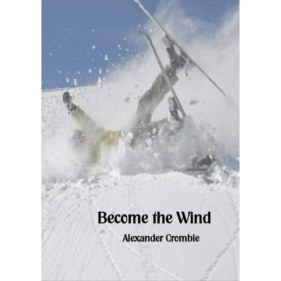 Become the Wind, (Paperback)