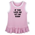 thumbnail image 1 of If You Love Me Let Sleep Funny Dresses For Baby, Newborn Babies Skirts, Infant Princess Dress, 0-24M Kids Graphic Clothes (Pink Sleeveless Dresses, 6-12 Months), 1 of 4