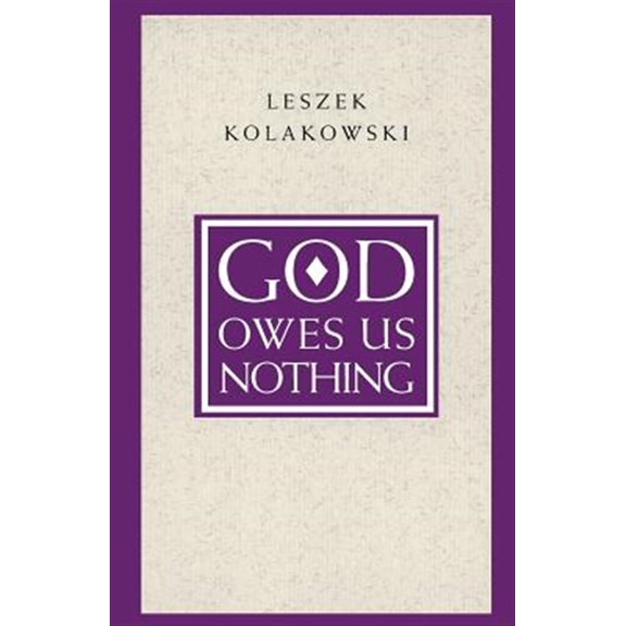Pre-Owned God Owes Us Nothing : A Brief Remark on Pascal's Religion and on the Spirit of Jansenism (Paperback) 9780226450537
