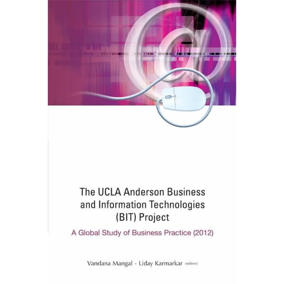 UCLA Anderson Bus & Info Technologies (Bit) Project - 2012, (Hardcover)