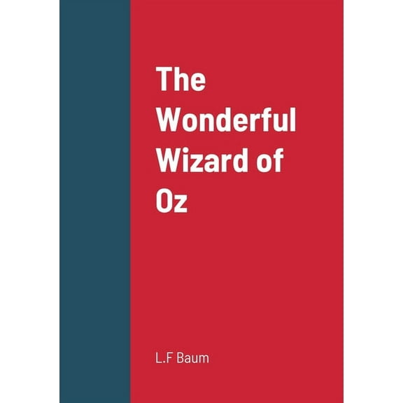 The Wonderful Wizard of Oz, (Paperback)