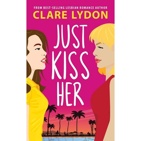 Just Kiss Her, (Paperback)