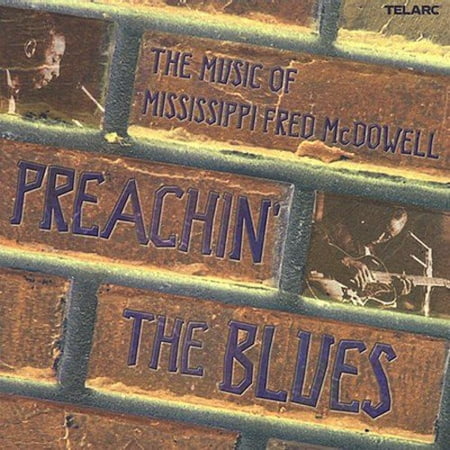 Full title: Preaching The Blues: The Songs Of Mississippi Fred McDowell.Includes liner notes by Steve James.PREACHIN' THE BLUES was nominated for the 2003 Grammy Awards for Best Traditional Blues (Best Blues Clubs In Mississippi)