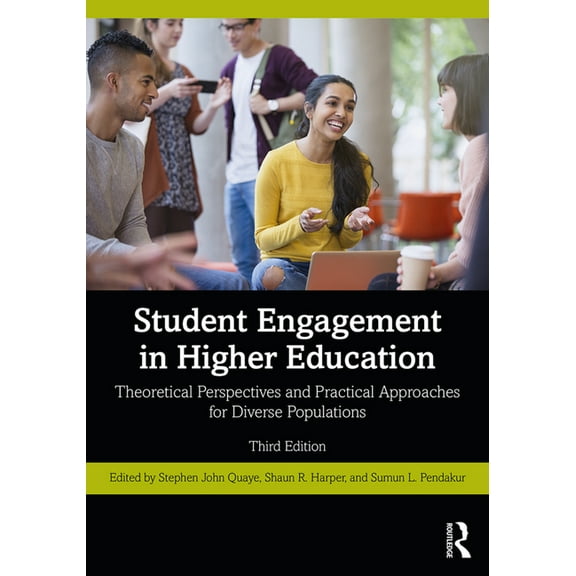 Student Engagement in Higher Education: Theoretical Perspectives and Practical Approaches for Diverse Populations, (Paperback)