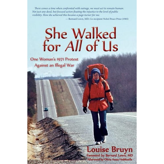 She Walked for All of Us, One Woman's 1971 Protest Against an Illegal War, (Paperback)