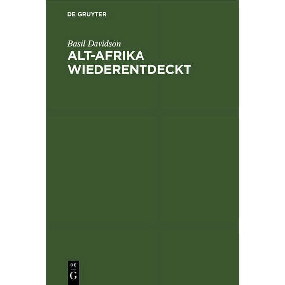 Alt-Afrika Wiederentdeckt, (Hardcover)