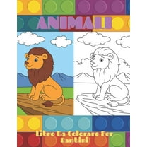 ANIMALI - Libro Da Colorare Per Bambini: Animali Marini, Animali Della Fattoria, Animali Della Giungla, Animali Dei Boschi E Animali del Circo (Paperback)