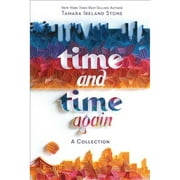 Pre-Owned Time and Time Again (Paperback 9781484781333) by Tamara Ireland Stone