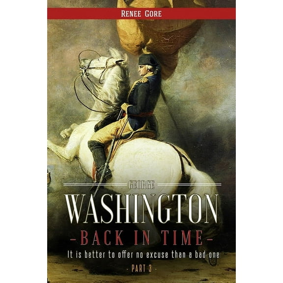 George Washington : Back in Time (Part 3) (Paperback)