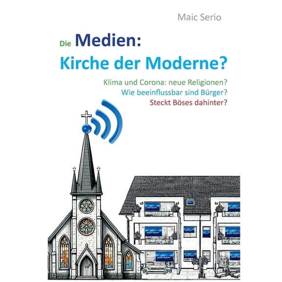 Die Medien: Kirche der Moderne?, (Paperback)