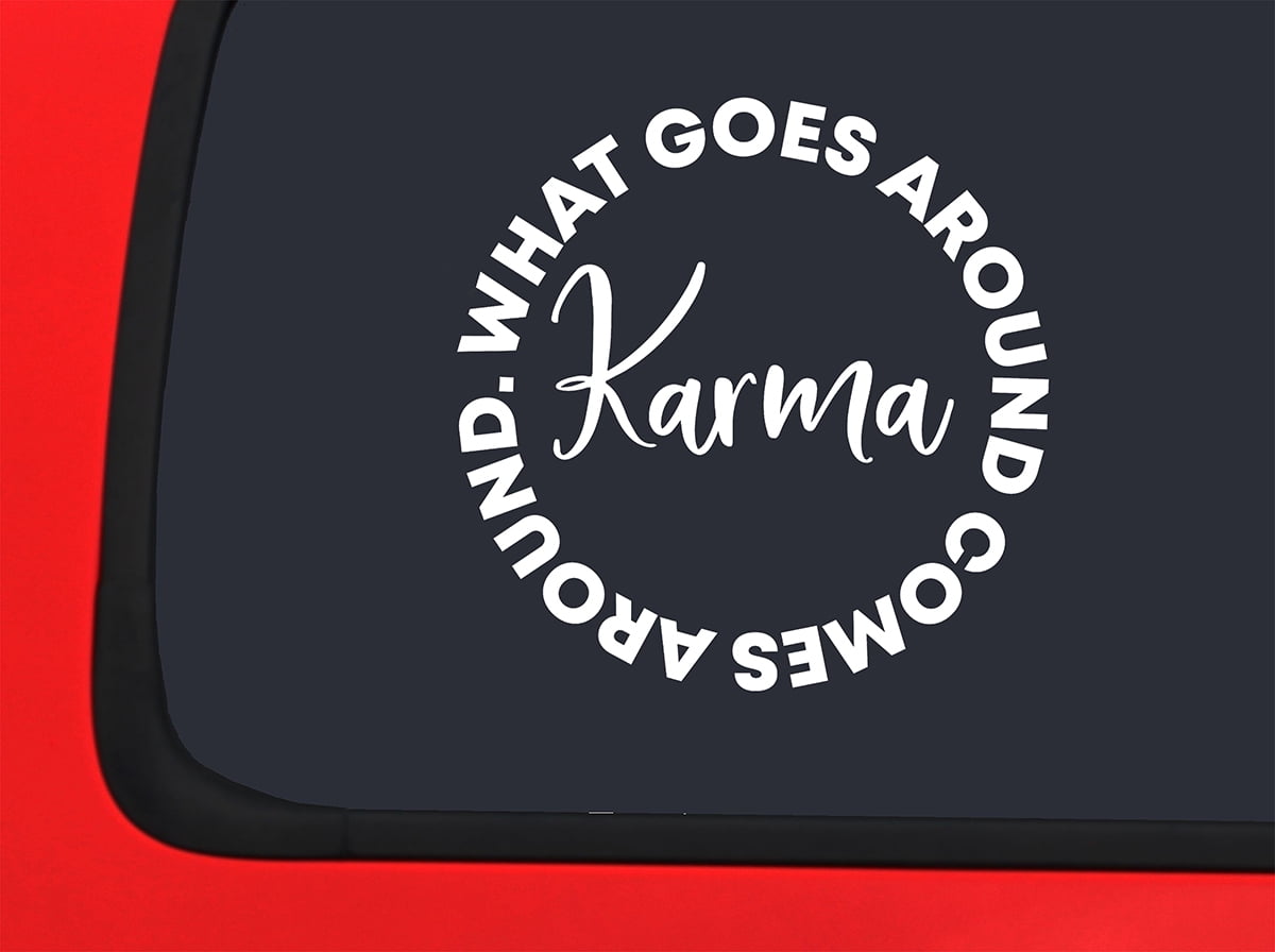 Car Sticker Karma What Goes Around Comes Around Sayings Car Window