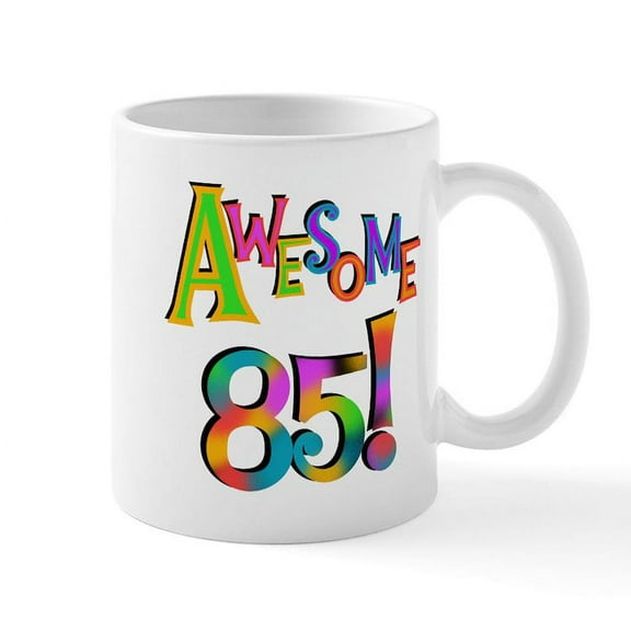 CafePress - Awesome 85 Birthday Mug - 11 oz Ceramic Mug - Novelty Coffee Tea Cup