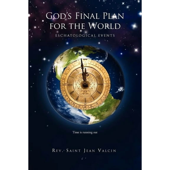 God's Final Plan for the World, (Paperback)