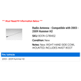 thumbnail image 2 of Radio Antenna - Compatible with 2003 - 2009 Hummer H2 2004 2005 2006 2007 2008, 2 of 2